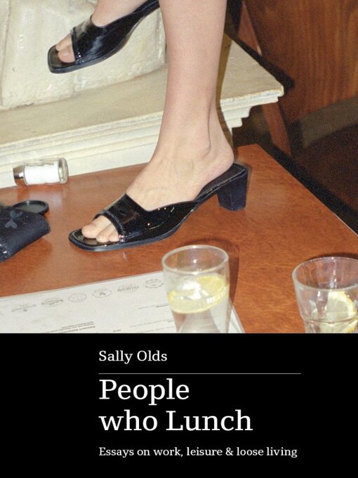 Title details for People Who Lunch by Sally Olds - Available